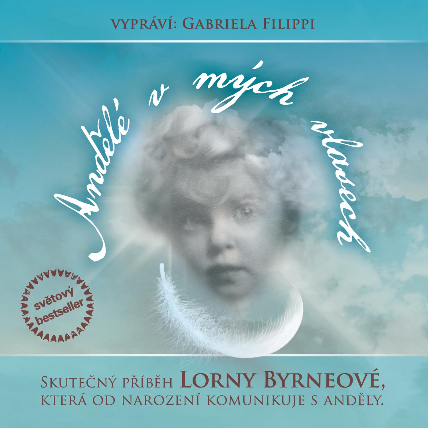 CD Shop - FILIPPI GABRIELA ANDELE V MYCH VLASECH (LORNA BYRNEOVA …)