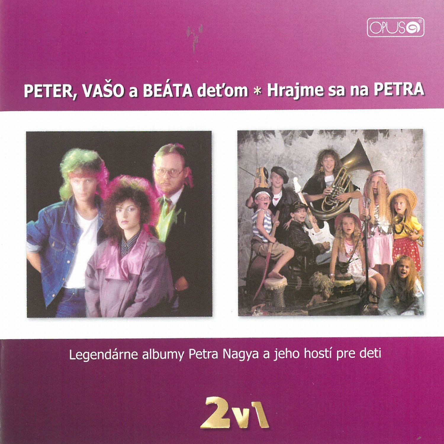 CD Shop - NAGY PETER PETER, VASO A BEATA DETOM / HRAJME SA NA PETRA