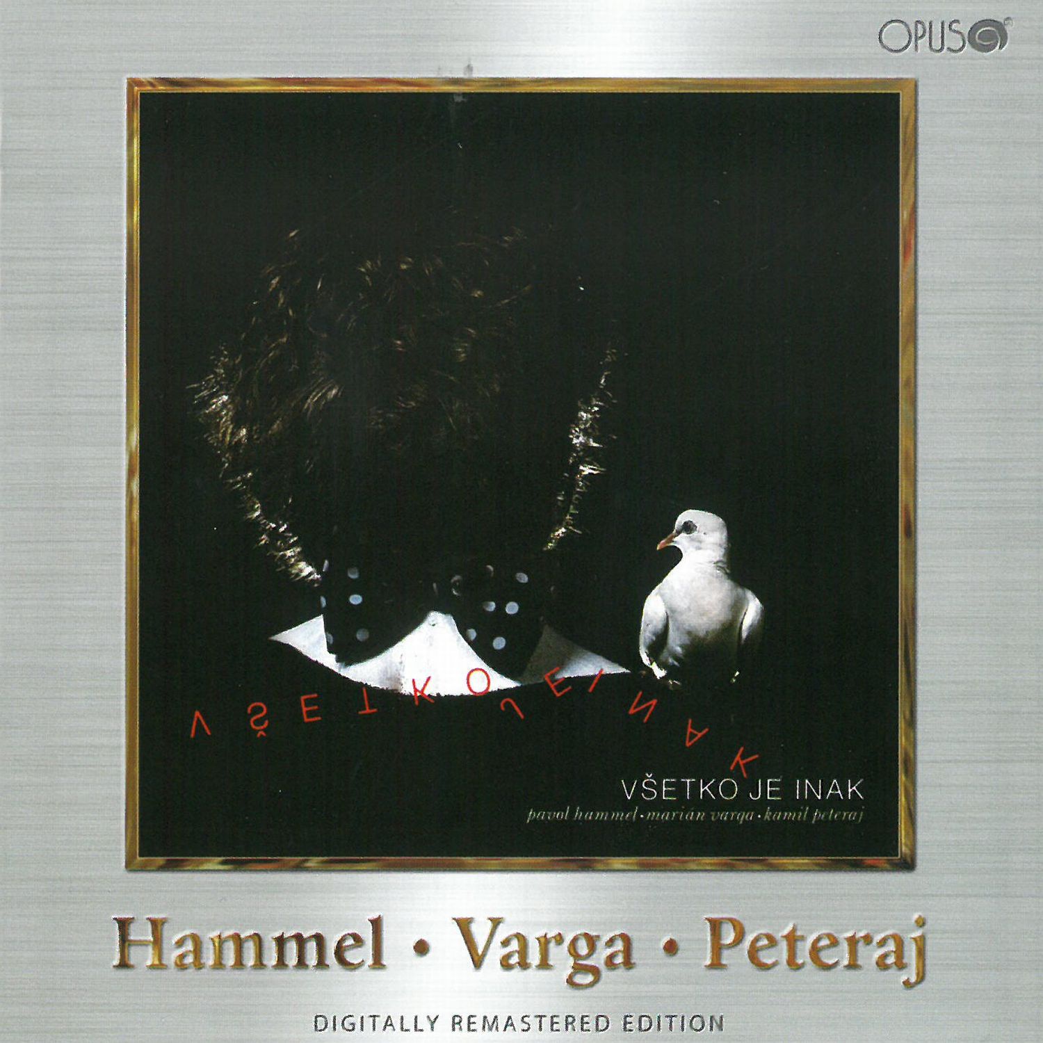 CD Shop - HAMMEL PAVOL / VARGA MARIAN / PETERAJ KAMIL VSETKO JE INAK