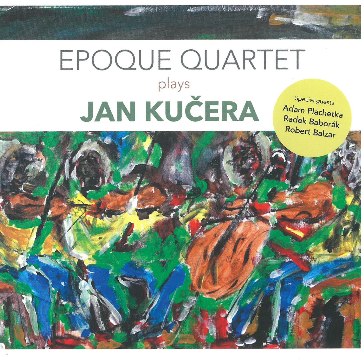 CD Shop - EPOQUE QUARTET EPOQUE QUARTET PLAYS JAN KUCERA