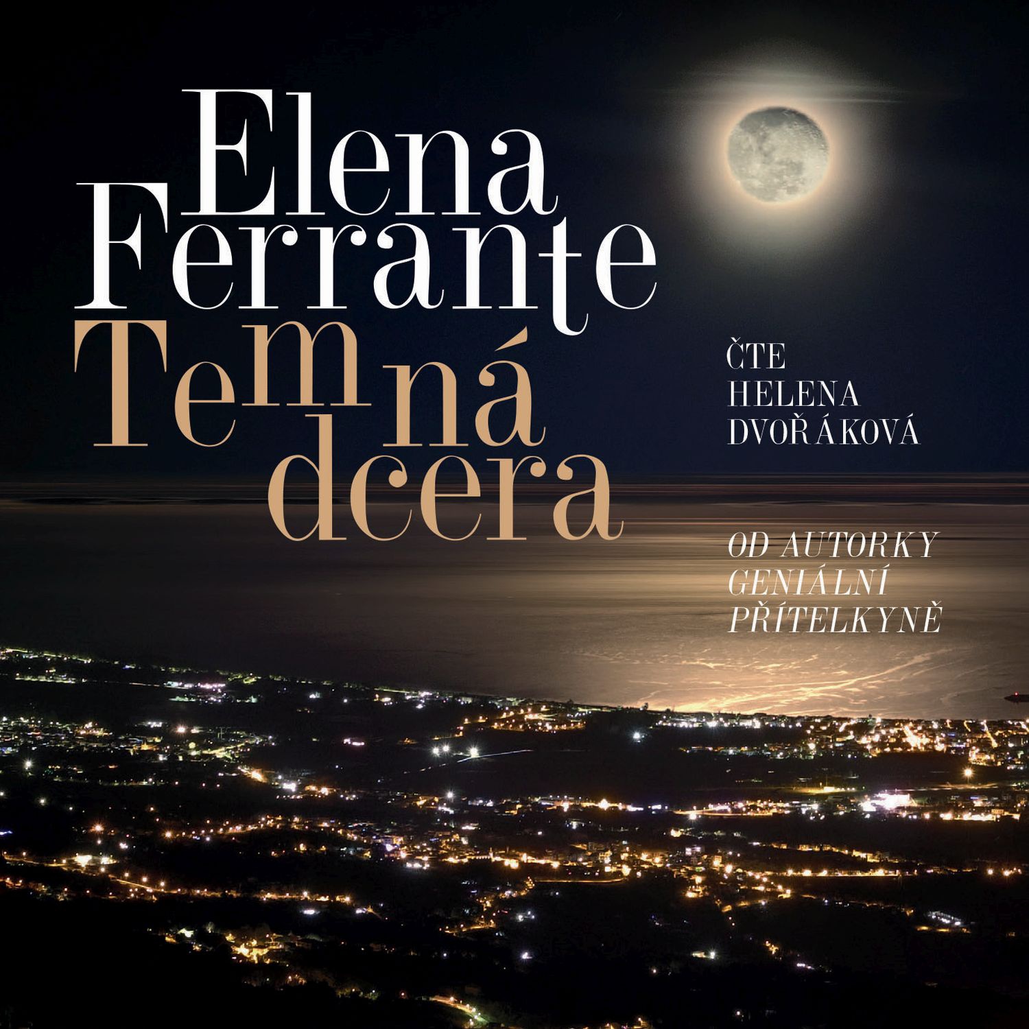 CD Shop - DVORAKOVA HELENA FERRANTE: TEMNA DCERA (MP3-CD)
