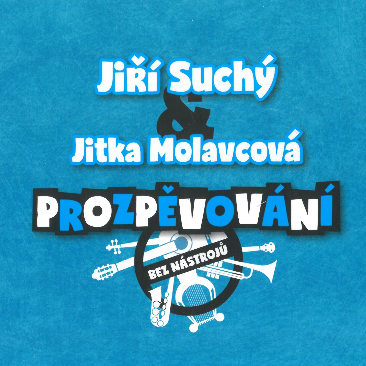 CD Shop - SUCHY JIRI A MOLAVCOVA JITKA PROZPEVOVANI