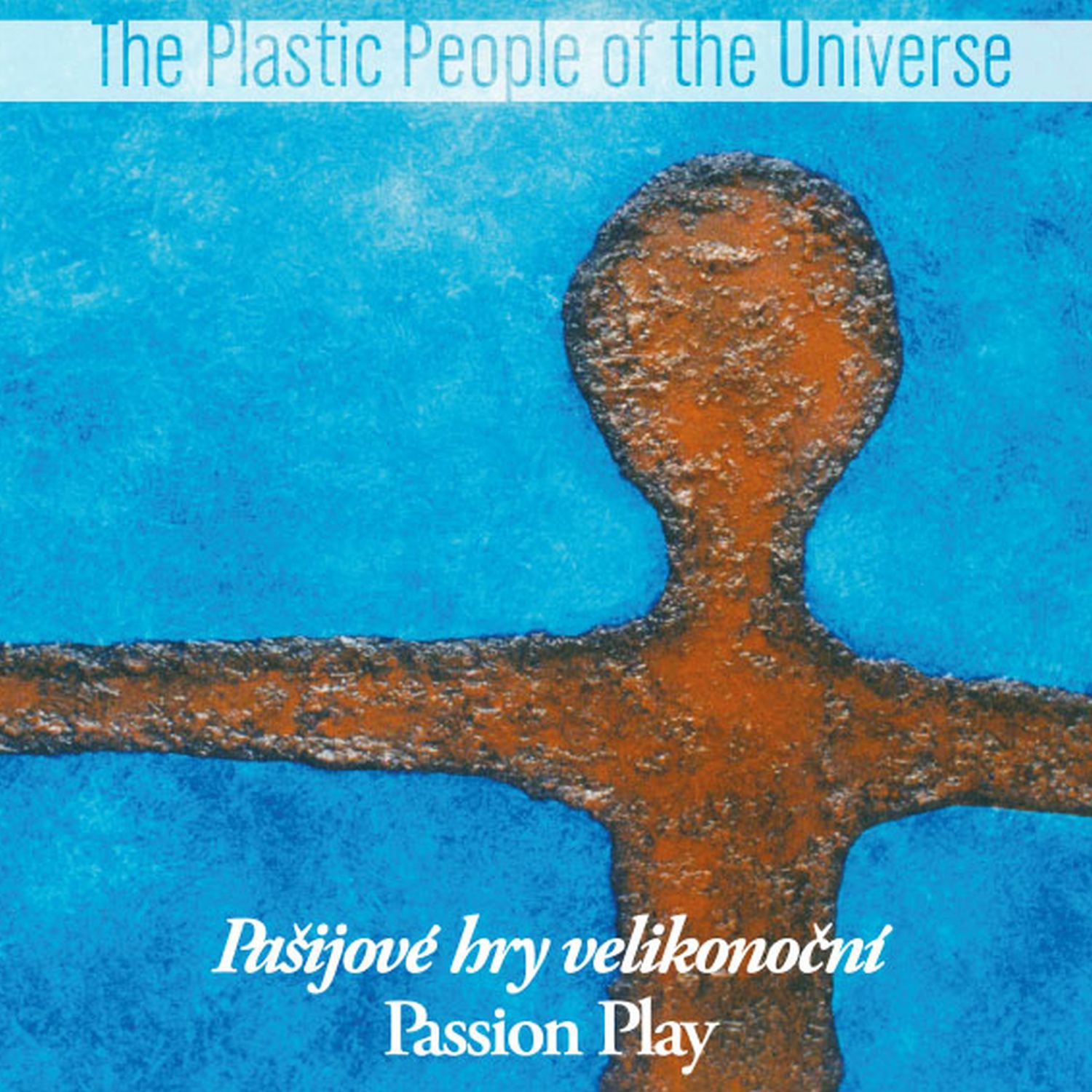 CD Shop - THE PLASTIC PEOPLE OF THE UNIVERSE PASIJOVE HRY VELIKONOCNI