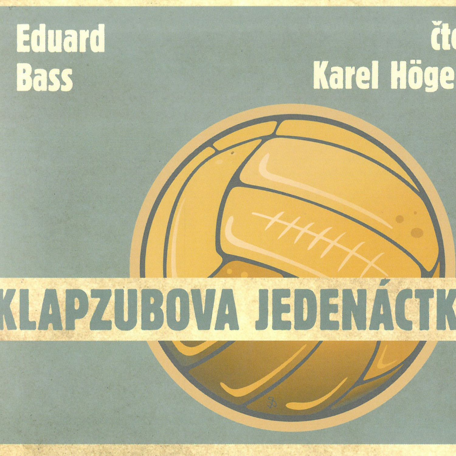 CD Shop - HOGER KAREL BASS: KLAPZUBOVA JEDENACTKA