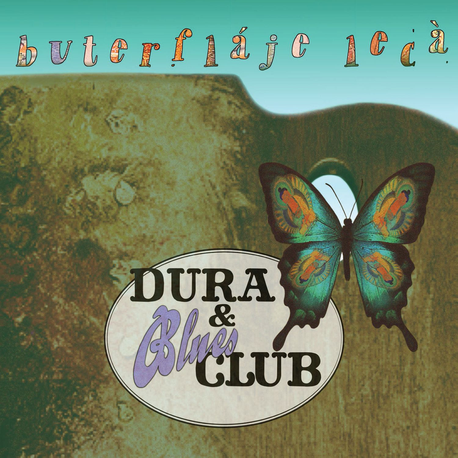 CD Shop - DURA & BLUES CLUB BUTERFLAJE LECA