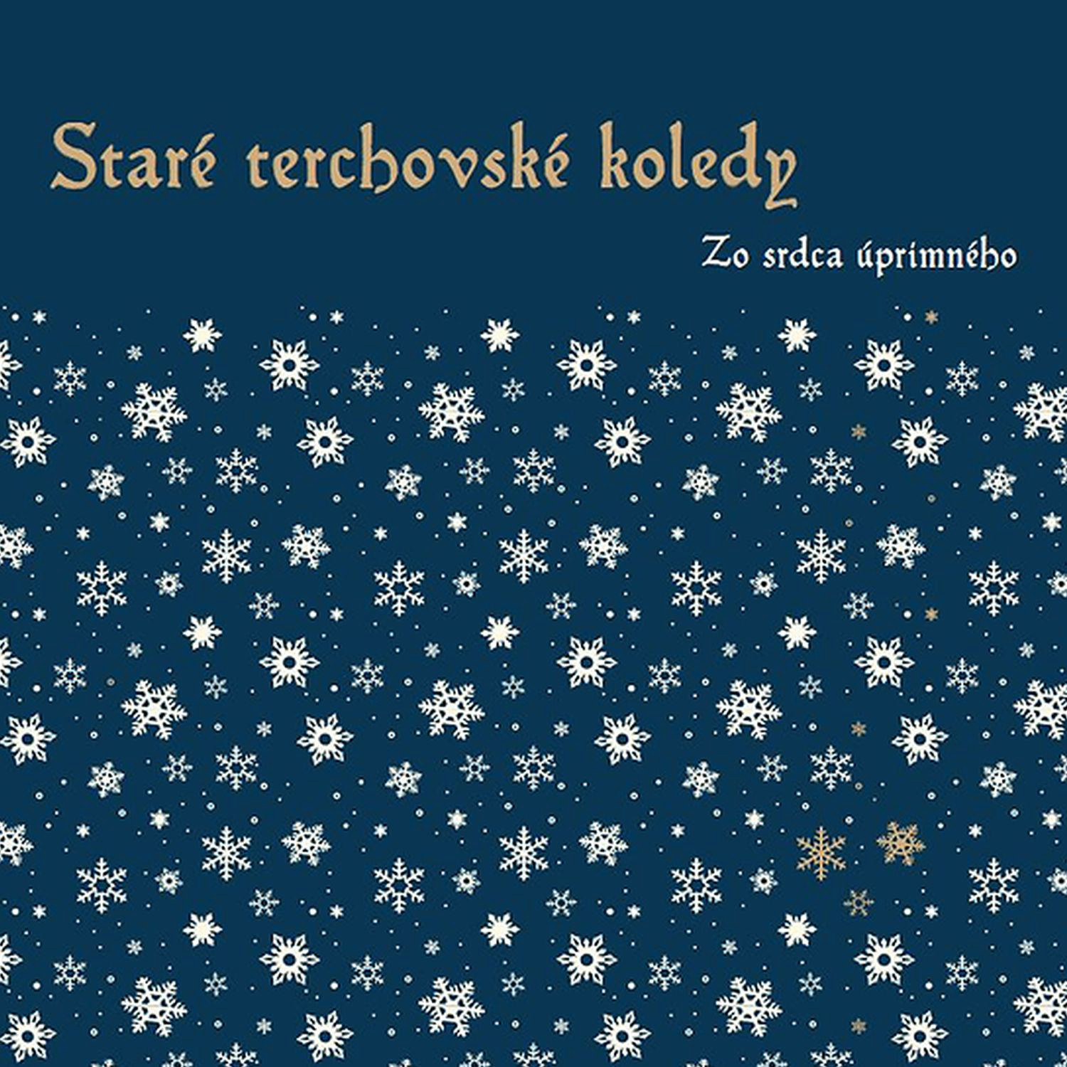 CD Shop - STARE TERCHOVSKE KOLEDY ZO SRDCA UPRIMNEHO (OBYVACKOVY ORCHESTER)