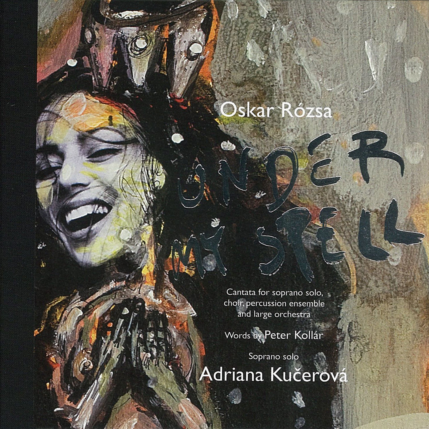CD Shop - ROZSA OSKAR, KUCEROVA,A. UNDER MY SPELL