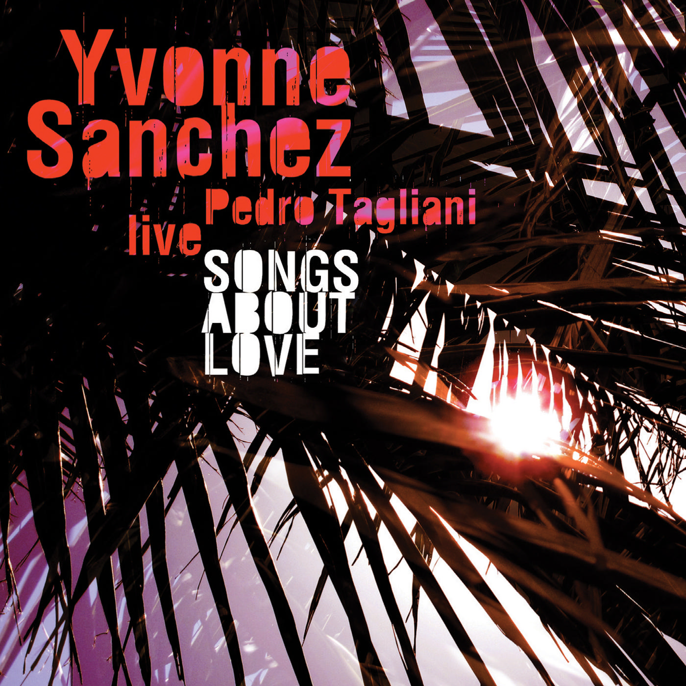CD Shop - SANCHEZ YVONNE SONGS ABOUT LOVE