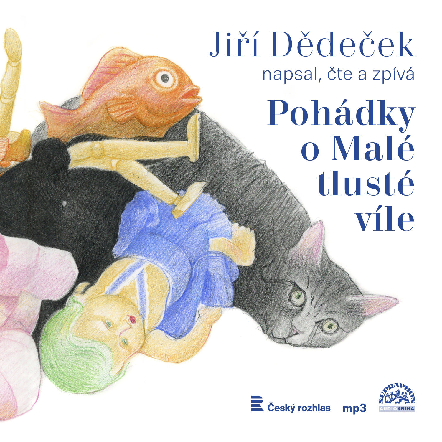 CD Shop - DEDECEK,JIRI DEDECEK: POHADKY O MALE TLUSTE VILE (MP3-CD)