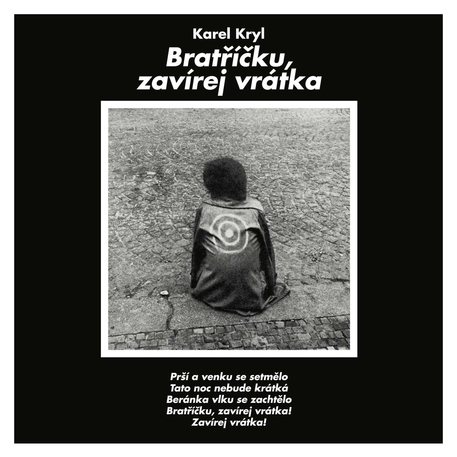 CD Shop - KRYL KAREL BRATRICKU, ZAVIREJ VRATKA