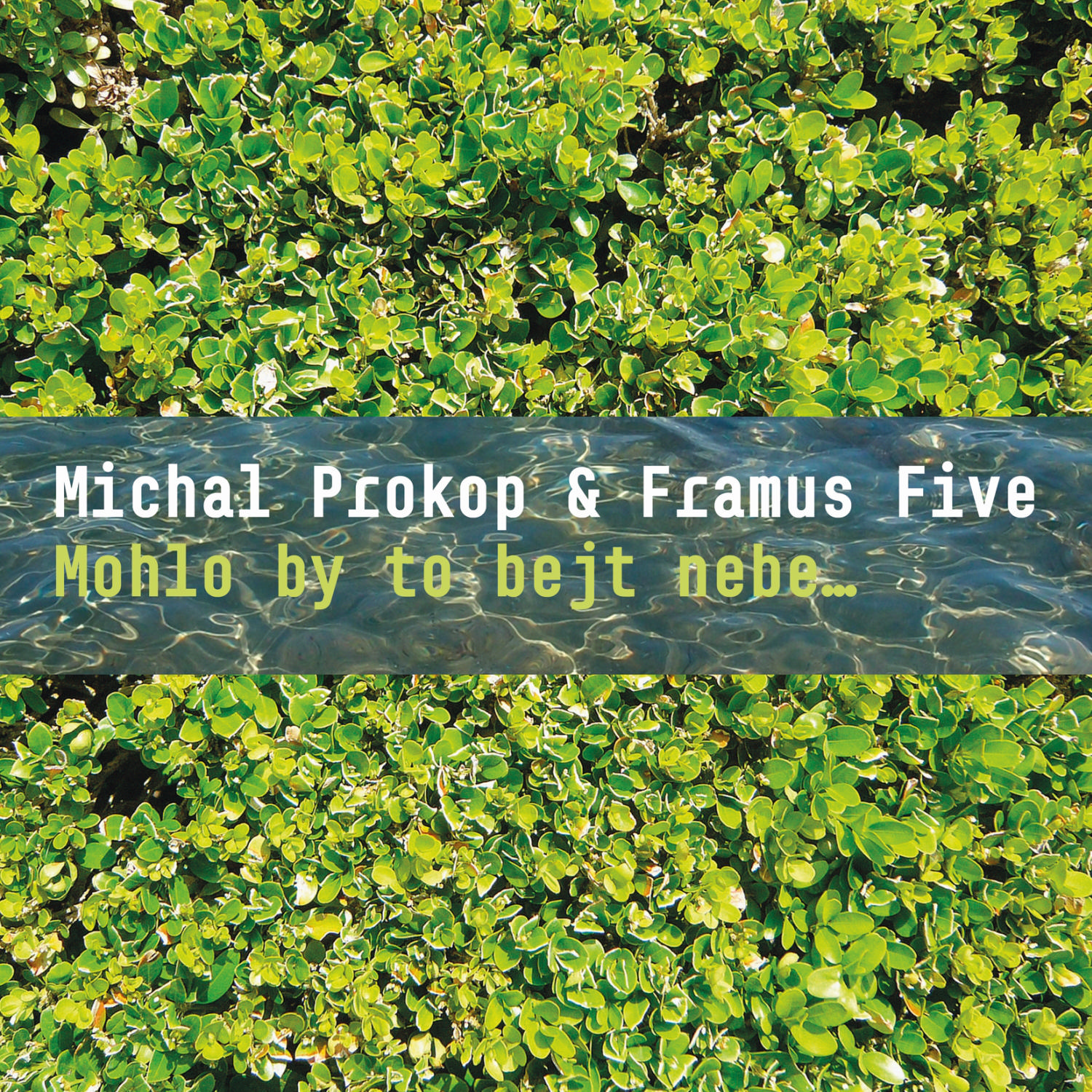 CD Shop - PROKOP MICHAL, FRAMUS FIVE MOHLO BY TO BEJT NEBE…