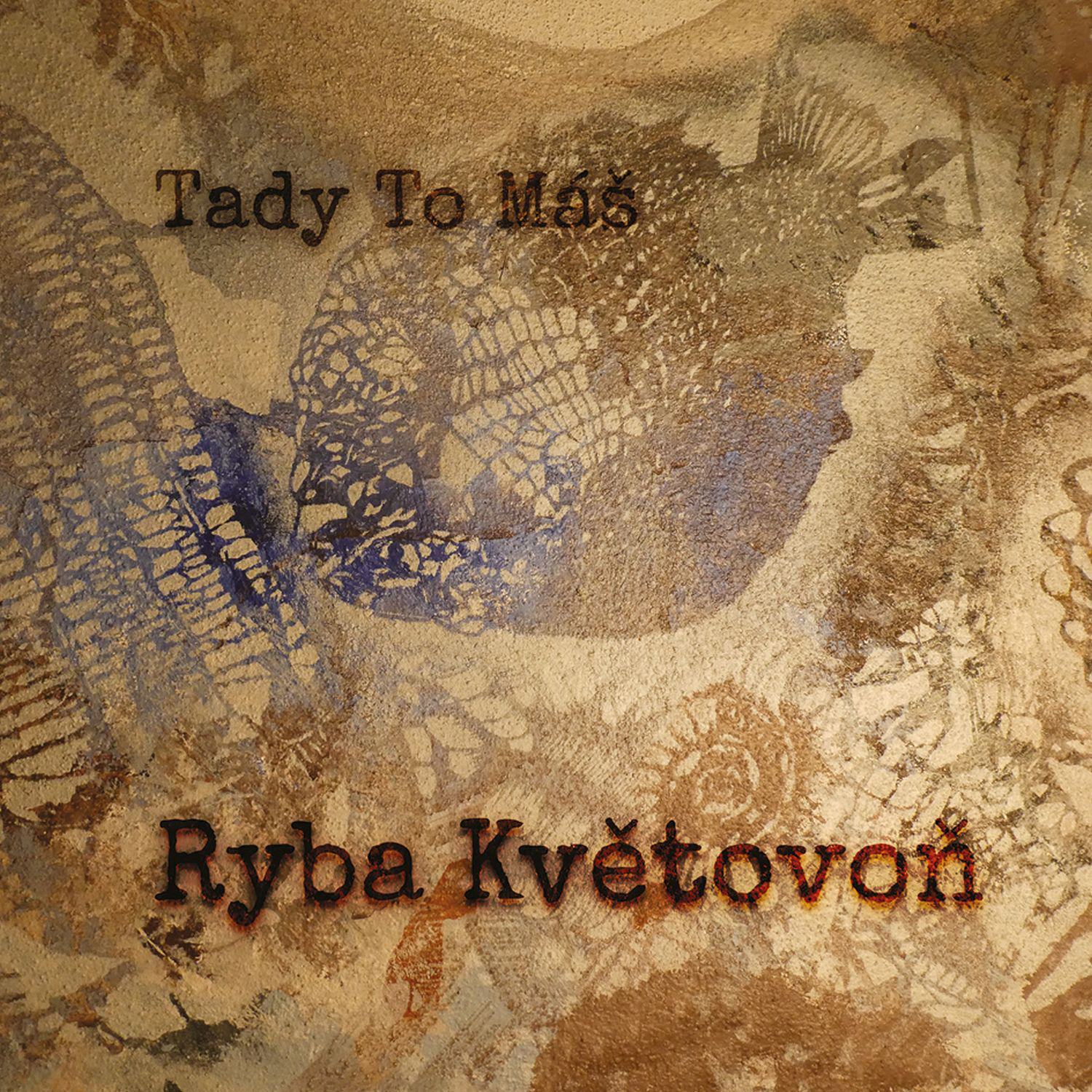 CD Shop - TADY TO MAS RYBA KVETOVON