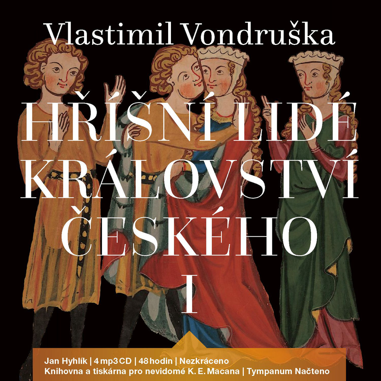CD Shop - HYHLIK JAN VONDRUSKA: HRISNI LIDE KRALOVSTVI CESKEHO (MP3-CD)