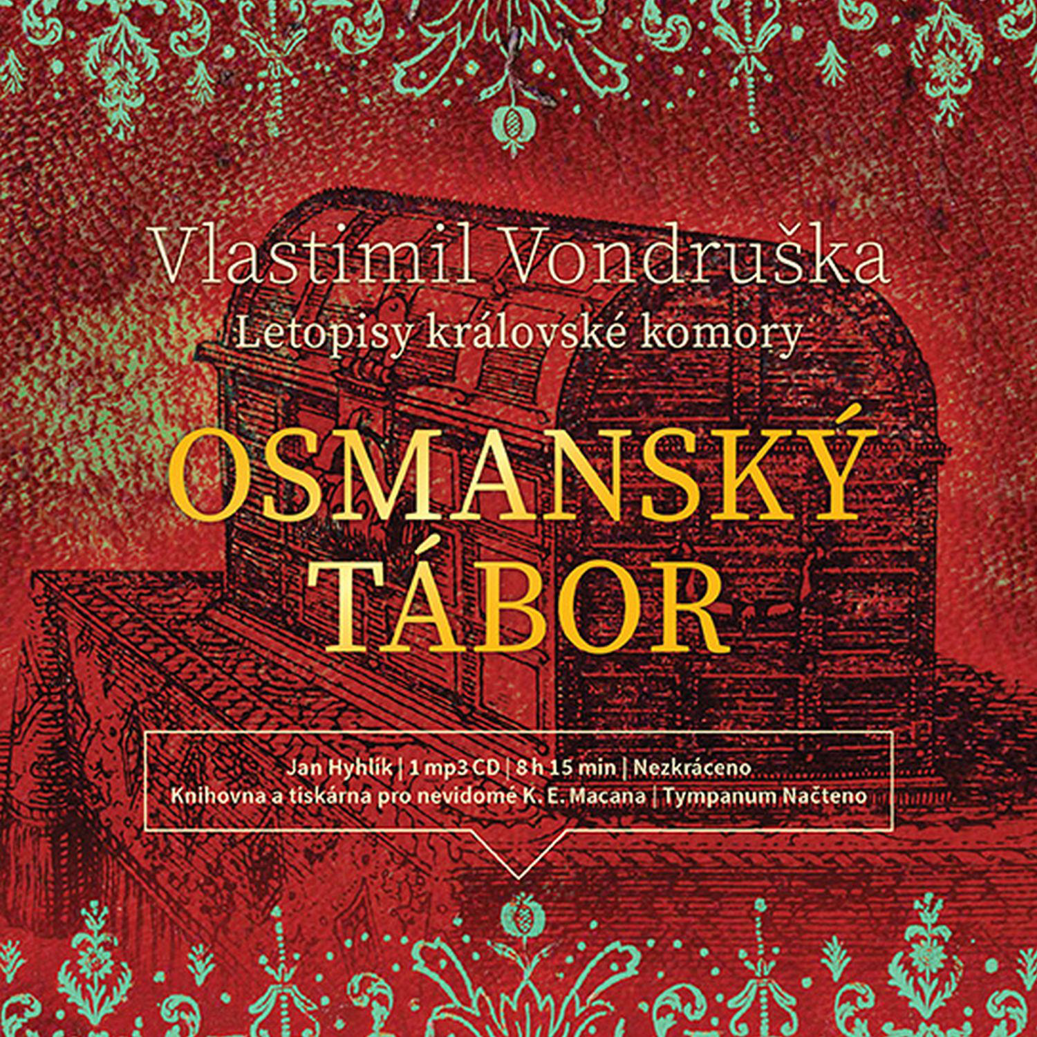 CD Shop - HYHLIK JAN VONDRUSKA: OSMANSKY TABOR – LETOPISY KRALOVSKE KOMORY (MP3-CD)