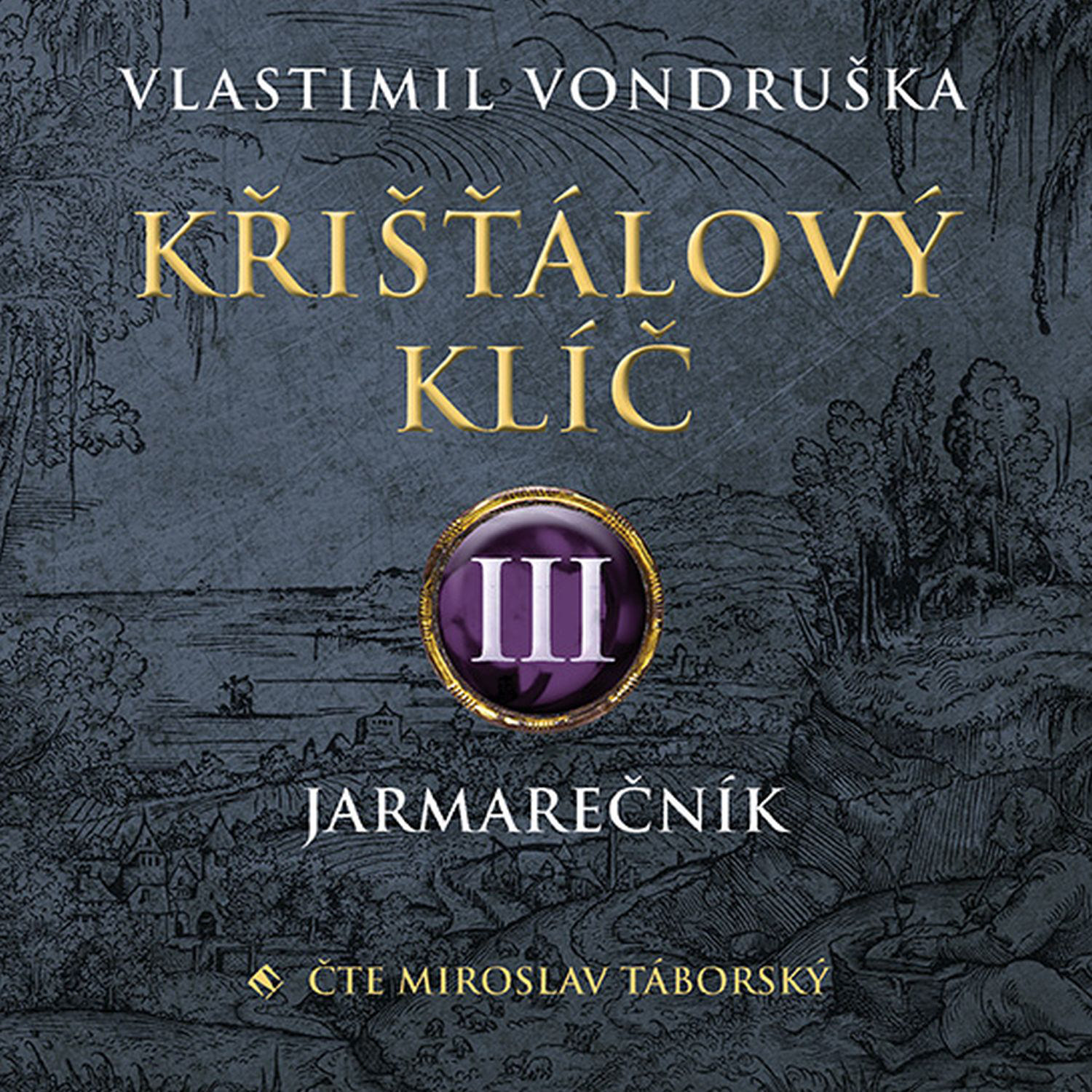 CD Shop - TABORSKY MIROSLAV VONDRUSKA: KRISTALOVY KLIC III. - JARMARECNIK (1726-1734) (MP3-CD)
