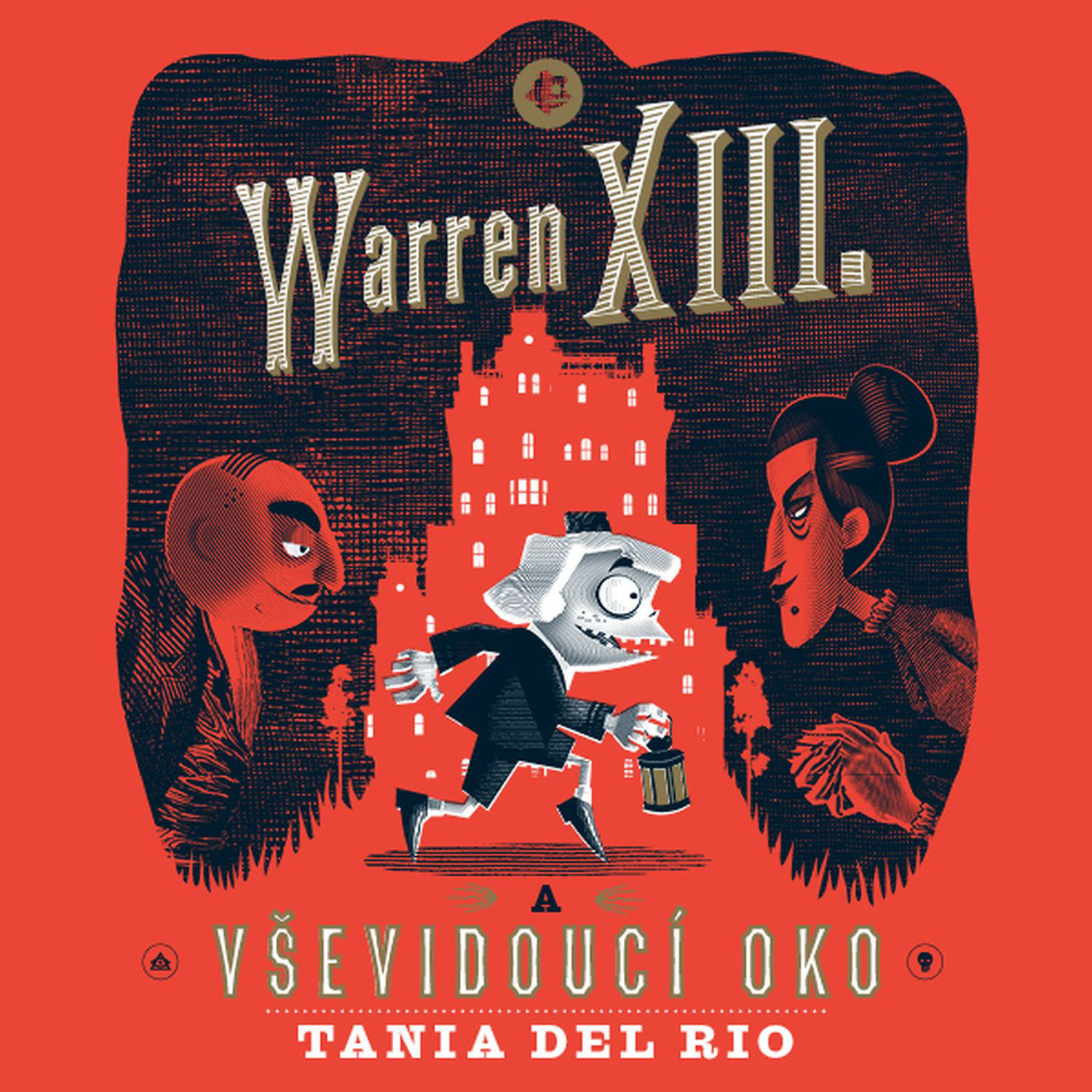 CD Shop - BROUSEK ONDREJ, OTAKAR BROUSEK TANIA DEL RIO: WARREN XIII. A VSEVIDOUCI OKO (MP3-CD)