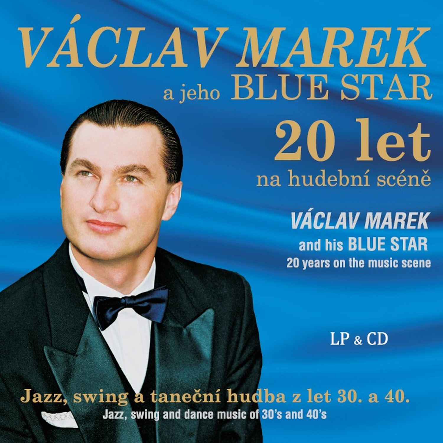 CD Shop - VACLAV MAREK A JEHO BLUE STAR 20 LET NA HUDEBNI SCENE