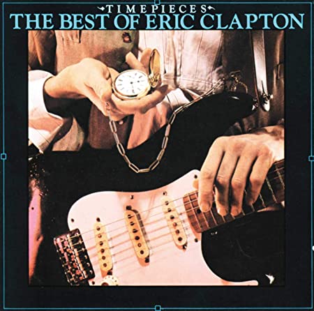CD Shop - CLAPTON, ERIC TIMEPIECES: THE BEST OF ERIC CLAPTON