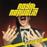 CD Shop - ROYAL REPUBLIC WEEKEND MAN