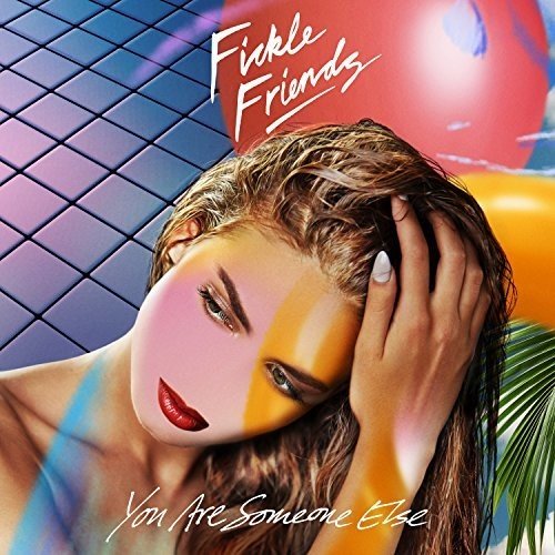 CD Shop - FICKLE FRIENDS YOU ARE SOMEONE ELSE