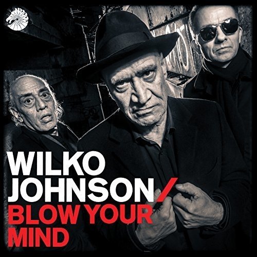 CD Shop - JOHNSON, WILKO BLOW YOUR MIND