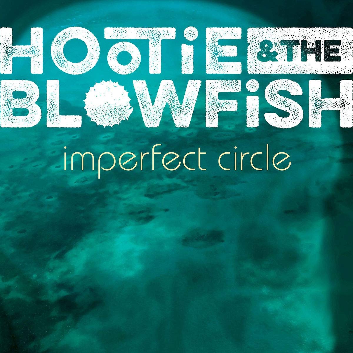 CD Shop - HOOTIE & THE BLOWFISH IMPERFECT CIRCLE