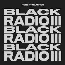 CD Shop - GLASPER, ROBERT BLACK RADIO III