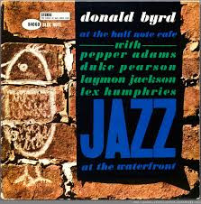 CD Shop - BYRD, DONALD AT THE HALF NOTE CAFE