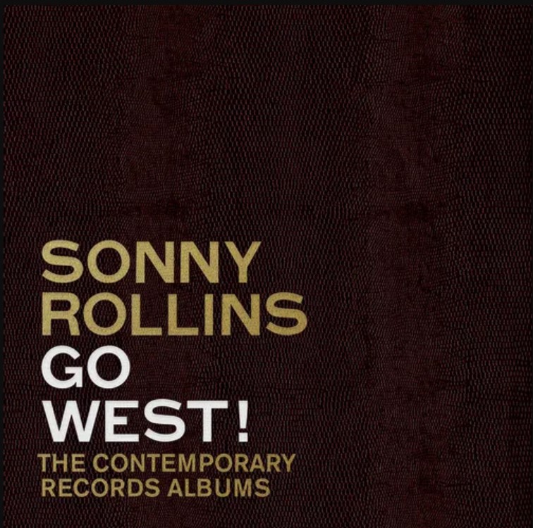 CD Shop - ROLLINS, SONNY GO WEST!: THE CONTEMPORARY RECORDS ALBUMS