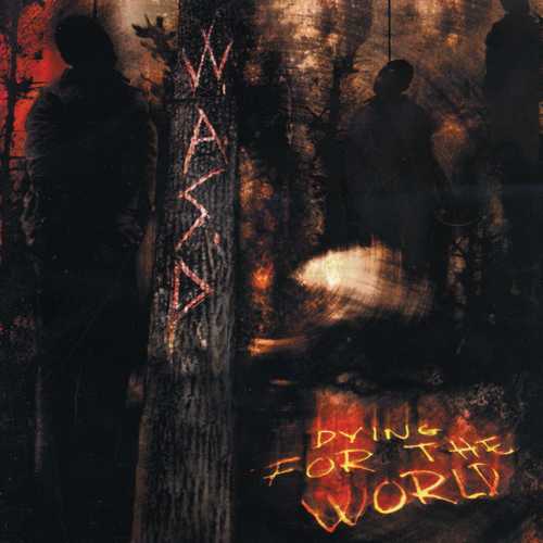 CD Shop - W.A.S.P. DYING FOR THE WORLD