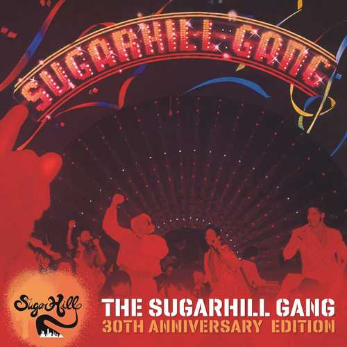 CD Shop - SUGARHILL GANG, THE THE SUGARHILL GANG - 30TH ANNIVERSARY EDITION