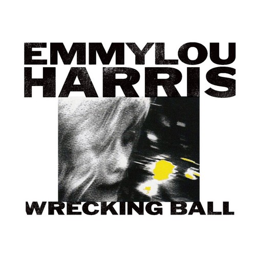 CD Shop - HARRIS, EMMYLOU WRECKING BALL