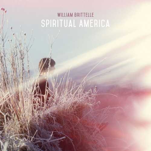 CD Shop - BRITTELLE, WILLIAM SPIRITUAL AMERICA
