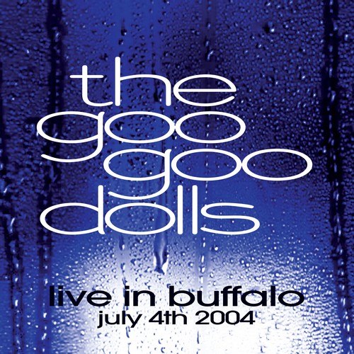 CD Shop - GOO GOO DOLLS LIVE IN BUFFALO JULY 4TH, 2004 (LIMITED CLEAR VINYL) / 140GR.