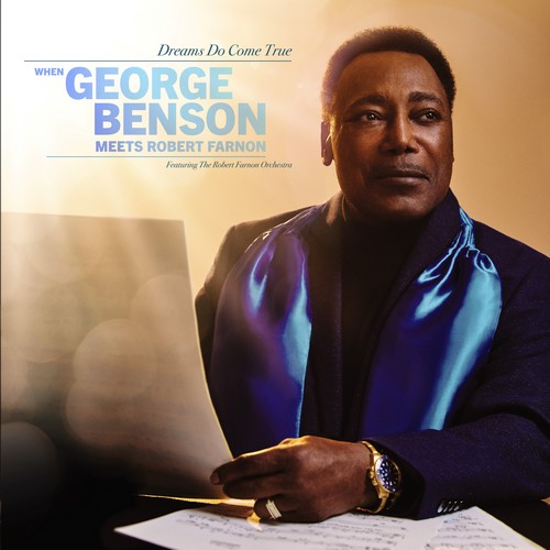 CD Shop - BENSON, GEORGE DREAMS DO COME TRUE: WHEN GEORGE BENSON MEETS ROBERT FARNON