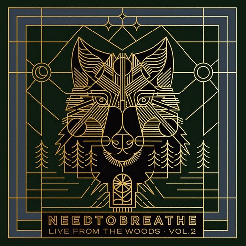 CD Shop - NEEDTOBREATHE LIVE FROM THE WOODS VOL. 2