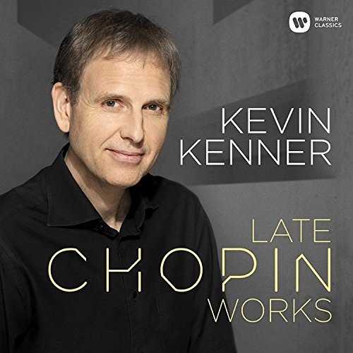 CD Shop - KENNER, KEVIN LATE CHOPIN WORKS