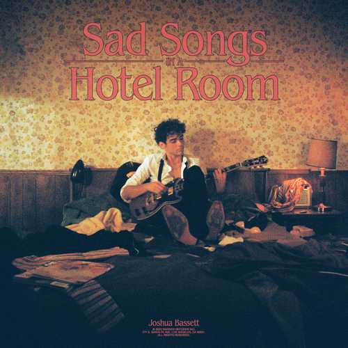CD Shop - BASSETT, JOSHUA SAD SONGS IN A HOTEL ROOM (CLEAR VINYL)