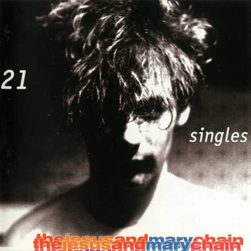 CD Shop - JESUS & MARY CHAIN 21 SINGLES