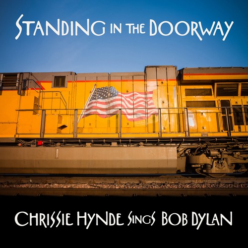 CD Shop - HYNDE, CHRISSIE STANDING IN THE DOORWAY: CHRISSIE HYNDE SINGS BOB DYLAN