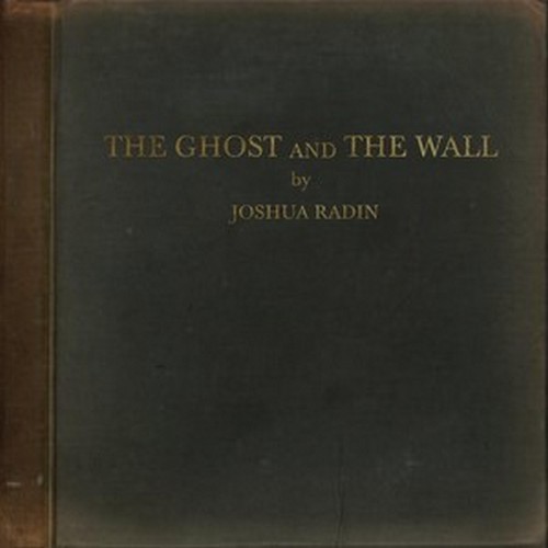 CD Shop - RADIN, JOSHUA THE GHOST AND THE WALL