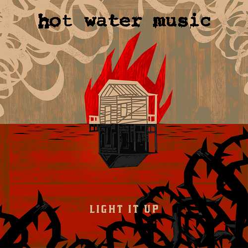 CD Shop - HOT WATER MUSIC LIGHT IT UP