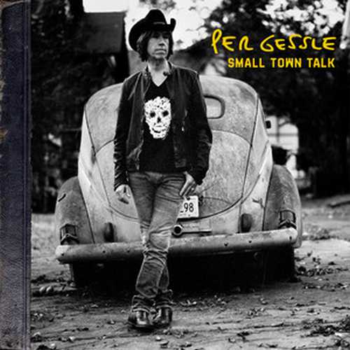 CD Shop - GESSLE, PER SMALL TOWN TALK