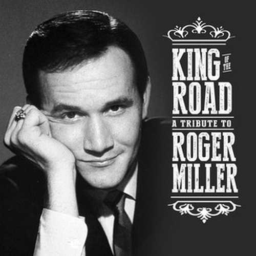 CD Shop - VARIOUS ARTISTS KING OF THE ROAD: TRIBUTE TO ROGER MILLER