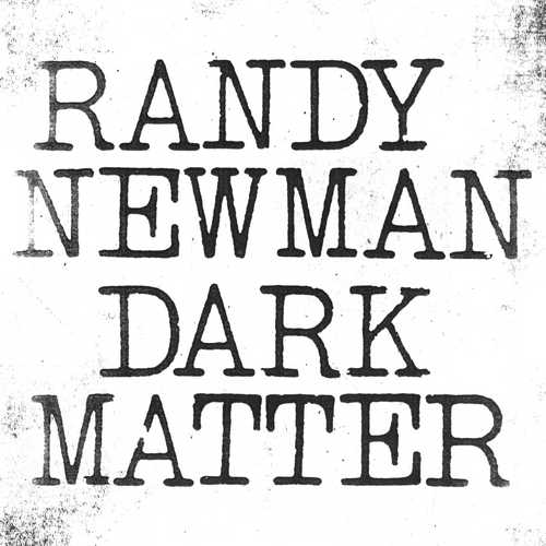 CD Shop - NEWMAN, RANDY DARK MATTER