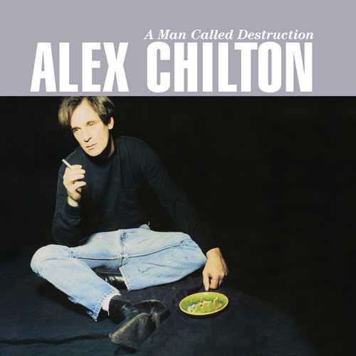 CD Shop - CHILTON, ALEX A MAN CALLED DESTRUCTION