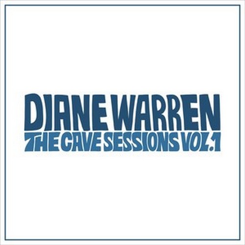 CD Shop - WARREN, DIANA DIANE WARREN: THE CAVE SESSIONS, VOL. 1