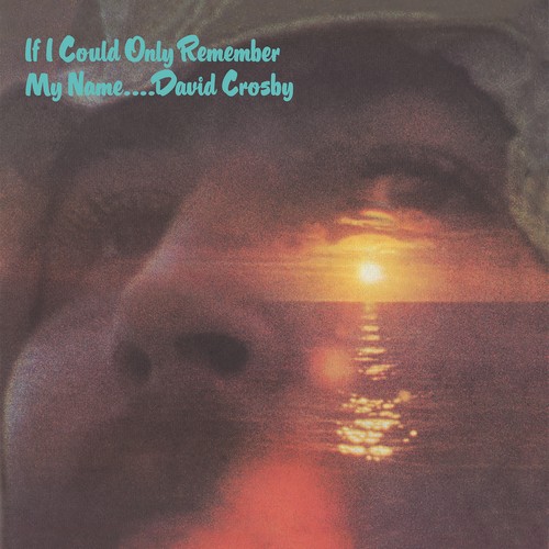 CD Shop - CROSBY, DAVID IF I COULD ONLY REMEMBER MY NAME
