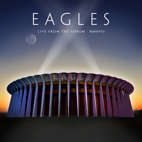 CD Shop - EAGLES, THE LIVE FROM THE FORUM MMXVIII (2CD+1BR)