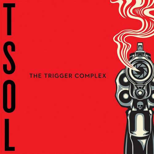 CD Shop - T.S.O.L. THE TRIGGER COMPLEX